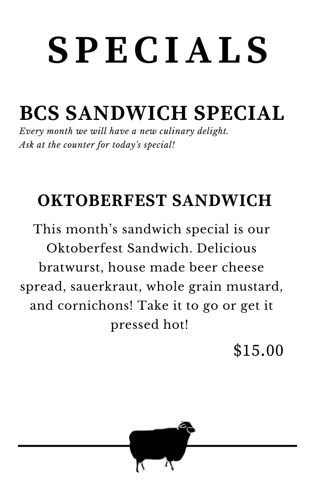 Sandwich Special $15.00 plus tax: bratwurst, sauerkraut, cornichons, beer cheese spread, whole grain mustard